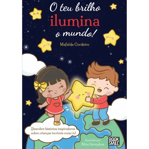 O Teu Brilho Ilumina O Mundo! de Mafalda Cordeiro