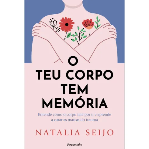 O Teu Corpo Tem Memória de Natalia Seijo