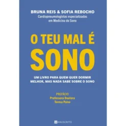 O Teu Mal é Sono de Bruna Reis e Sofia Rebocho