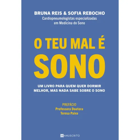 O Teu Mal é Sono de Bruna Reis e Sofia Rebocho
