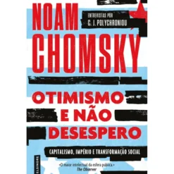 Otimismo e Não Desespero de Noam Chomsky
