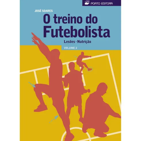 O Treino do Futebolista (Volume 2) de José Soares