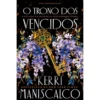 O Trono Dos Vencidos de Kerri Maniscalco
