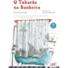 O Tubarão na Banheira de David Machado
