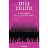 O Universo Num Grão de Areia de Mia Couto