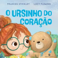 O Ursinho Do Coração de Frances Stickley