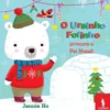 O Ursinho Fofinho Procura o Pai Natal de Jannie Ho