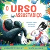 O Urso Assustadiço de Frances Stickley