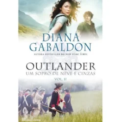 Outlander Nº 6 - Um Sopro Neve e Cinzas (Volume II) de Diana Gabaldon