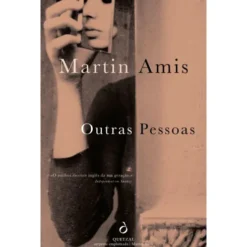 Outras Pessoas de Martin Amis