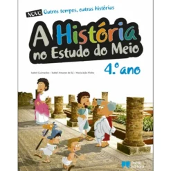 Outros Tempos, Outras Histórias - Estudo do Meio 4º Ano