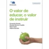 O Valor de Educar, o Valor de Instruir de Fernando Savater