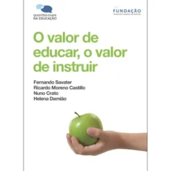 O Valor de Educar, o Valor de Instruir de Fernando Savater