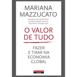 O Valor de Tudo de Mariana Mazzucato