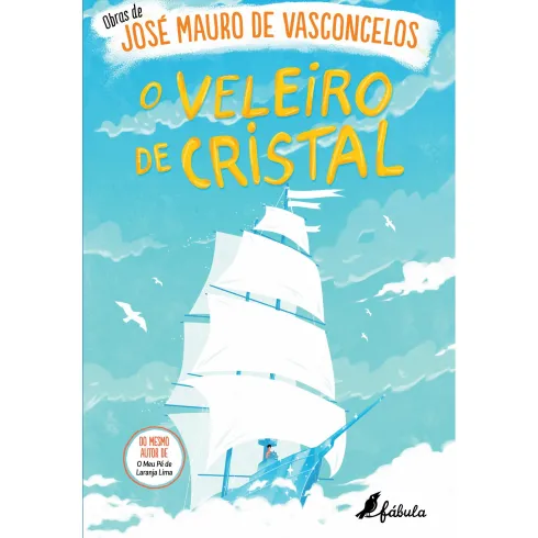 O Veleiro de Cristal de José Mauro de Vasconcelos