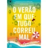 O Verão em que Tudo Correu Mal de Emma Rosenblum