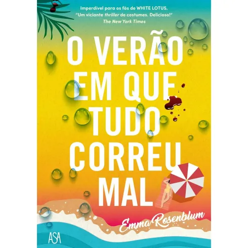 O Verão em que Tudo Correu Mal de Emma Rosenblum