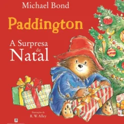 Paddington - A Surpresa De Natal de Michael Bond