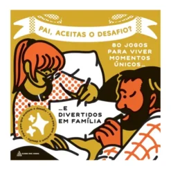 Pai, Aceitas O Desafio? de Vários Autores