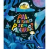 Pai, e Se Ficares sem Palavras? de Felicita Sala