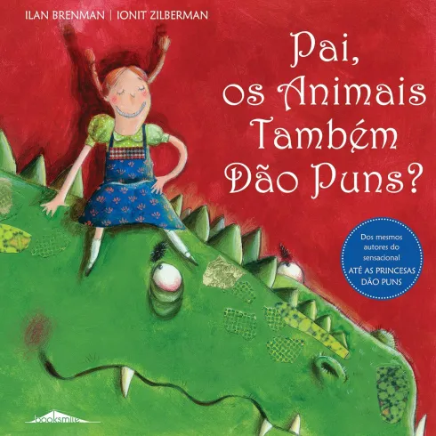 Pai, os Animais Também Dão Puns? de Ilan Brenman