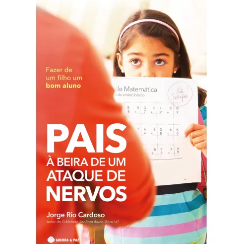Pais à Beira de um Ataque de Nervos de Prof. Jorge Rio Cardoso