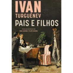 Pais e Filhos de Ivan Turguénev