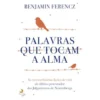 Palavras que Tocam a Alma de Benjamin Ferencz