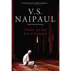 Para Além da Crença de V. S. Naipaul