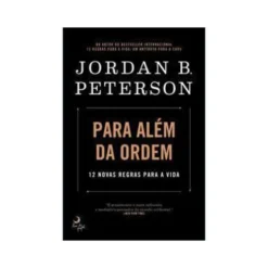 Para Além da Ordem de Jordan B. Peterson
