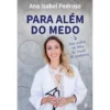 Para Além do Medo de Ana Isabel Pedroso