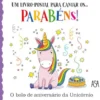 Parabéns! A Festa de Aniversário da Unicórnio de Daniela Gamba