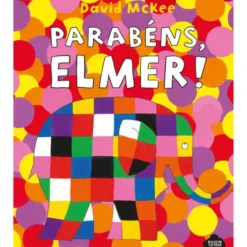 Parabéns, Elmer! de David McKee