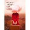 Para Isabel de Antonio Tabucchi