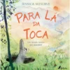 Para Lá da Toca de Jessica Meserve