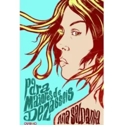 Para Maiores de Dezasseis de Ana Saldanha