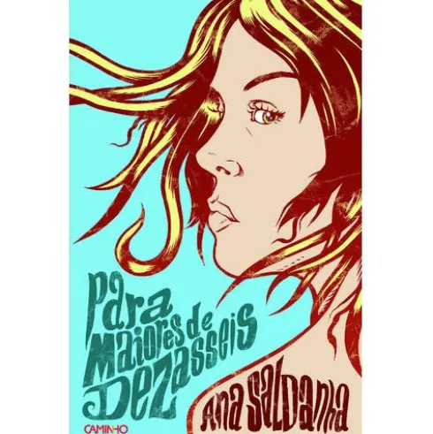Para Maiores de Dezasseis de Ana Saldanha