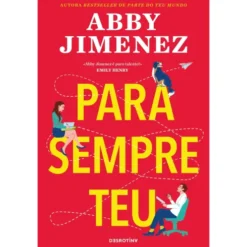 Para Sempre Teu de Abby Jimenez