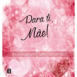 Para Ti, Mãe!