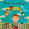 Parece um Pássaro de David Machado
