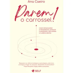 Parem O Carrossel! de Ana Caeiro