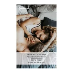 Passados Tormentosos / AmorE de Lynn Raye Harris,Lucy Ellis