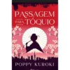 Passagem Para Tóquio de Poppy Kuroki