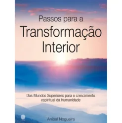 Passos para a Transformação Interior de Aníbal Nogueira