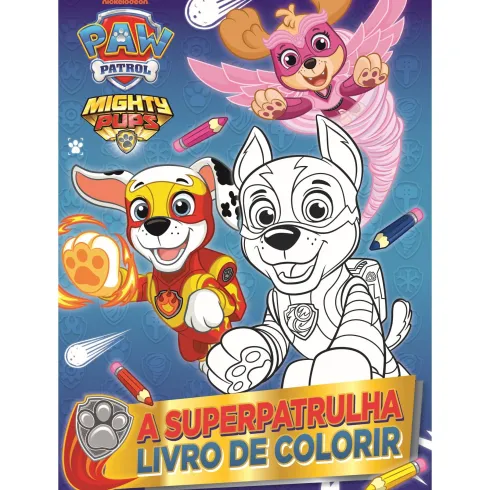 Patrulha Pata: A Superpatrulha: Livro De Colorir de Nickelodeon