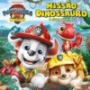 Patrulha Pata: O Filme Dos Dinossauros: Missão Dinossauro: O Livro Do Filme de Megan Roth