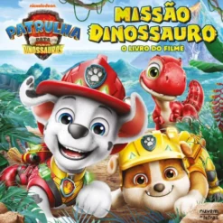 Patrulha Pata: O Filme Dos Dinossauros: Missão Dinossauro: O Livro Do Filme de Megan Roth