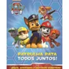 Patrulha Pata - Todos Juntos!