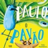 Paulo, o Pavão de Tilly Matthews