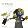 Pó de Estrelas de Jorge Sousa Braga